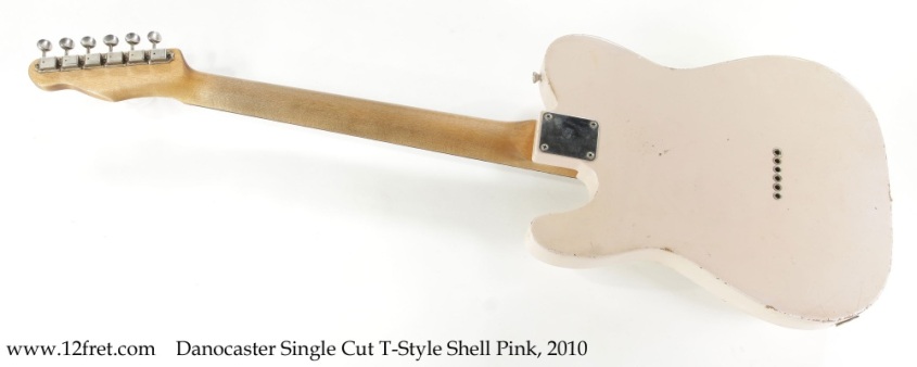 Danocaster Single Cut T-Style Shell Pink, 2010 Full Rear View