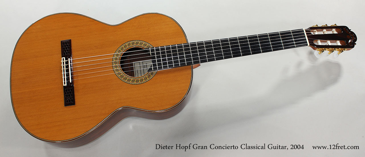 krullen Sanders zaad Dieter Hopf Gran Concierto Classical Guitar, 2004 | www.12fret.com
