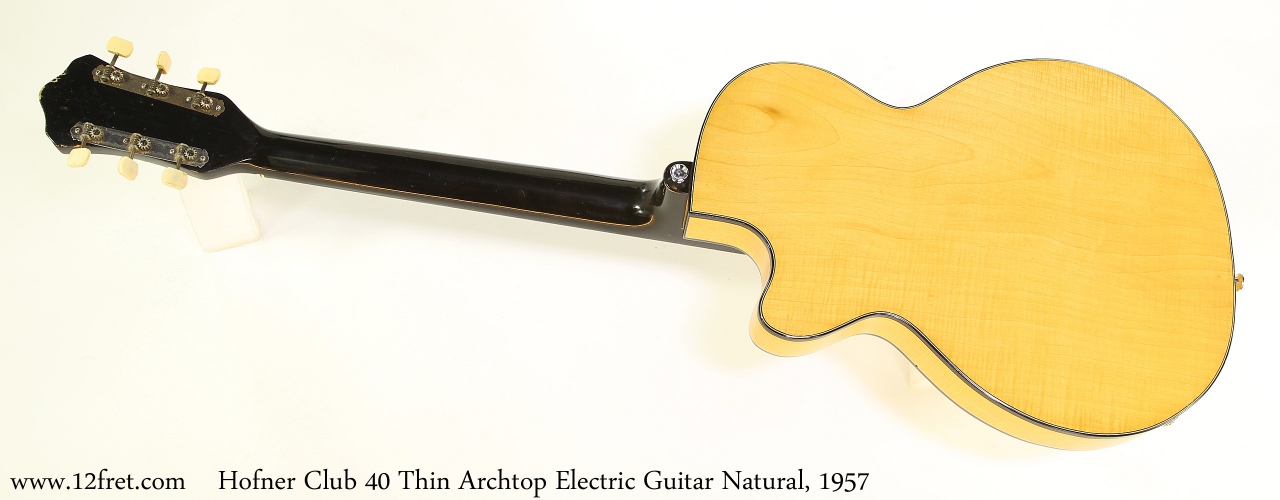 Flitsend Moment Retentie Hofner Club 40 Archtop Electric Guitar Natural, 1957 | www.12fret.com