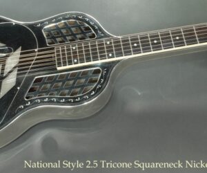 National Style 2.5 Tricone Squareneck Resophonic Guitar, Nickel, 1930 ✓